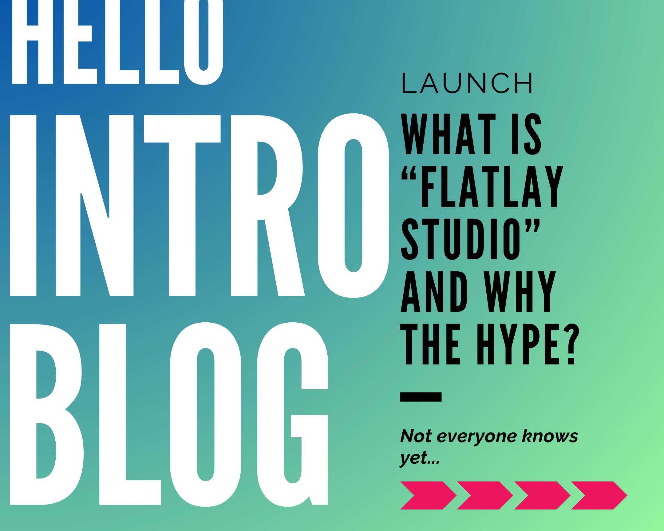 What is Flatlay and why the hype?