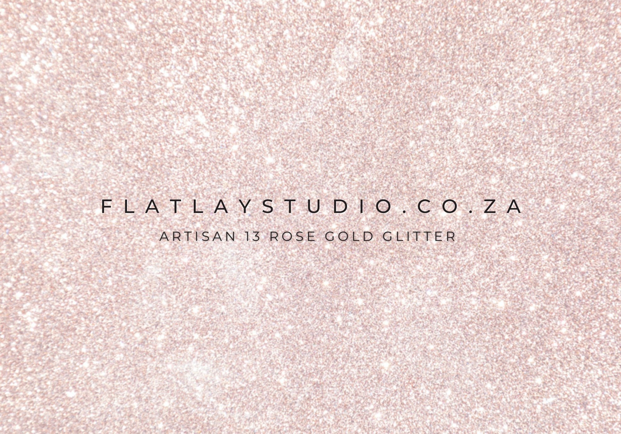 Artisan 13 Rose Gold Glitter - FlatlayStudio Flatlay Styling Board