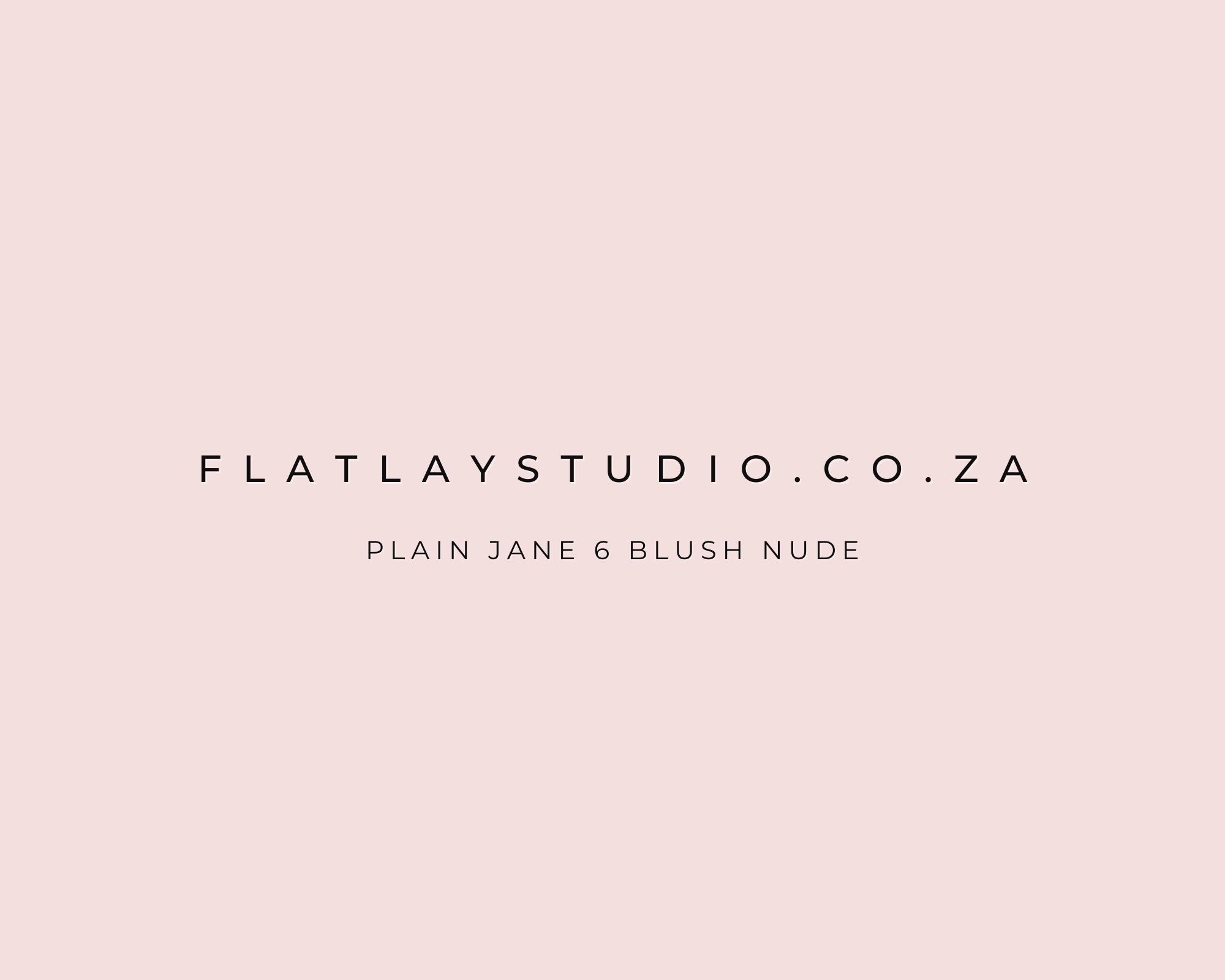 Plain Jane 6 Blush Nude - FlatlayStudio